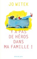 Y'a pas de héros dans ma famille