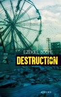 DESTRUCTION