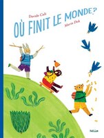 OÙ FINIT LE MONDE ?