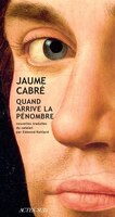 QUAND ARRIVE LA PÉNOMBRE
