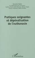 Pratiques soignantes et dépénalisation de l'euthanasie