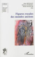 Figures royales des mondes anciens