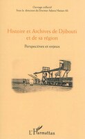 Histoire et Archives de Djibouti et de sa région