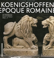 Vivre à Koenigshoffen à l'époque romaine