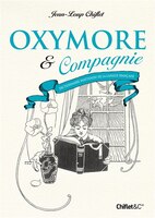 OXYMORE & COMPAGNIE