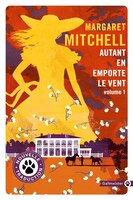 AUTANT EN EMPORTE LE VENT TOME 1