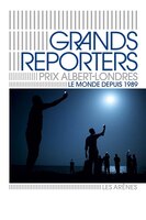 GRANDS REPORTERS  PRIX ALBERT LONDRES