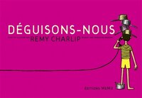 Déguisons-nous!