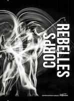 Corps rebelles