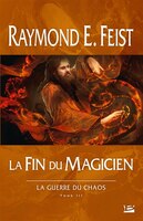 Guerre du chaos tome 3  La fin d'un magicien