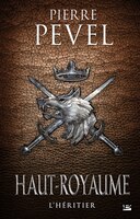 Haut-Royaume tome 2 L'Héritier