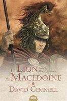 Le Lion De Macedoine Tome 3: L'esprit Du Chaos