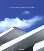Sud architectes, une trajectoire d'agence