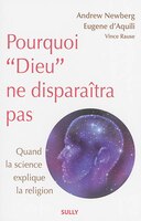 Pourquoi Dieu Ne Disparaîtra Pas