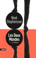 Les Deux Mondes t1  Le réseau