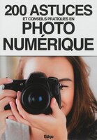 200 astuces et conseils photo