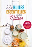 Huiles essentielles pour la maison Les