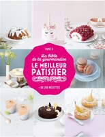 BIBLE DU MEILLEUR PATISSIER -LA