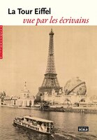 Tour Eiffel vue par les écrivains (La)