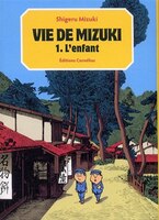 Vie de Mizuki 01 l'enfant
