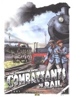 Combattants du Rail 02 : Des cheminots en enfer