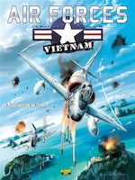 Air Forces Vietnam 02 : Sarabande au Tonkin