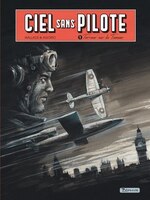 Ciel Sans Pilote 01 : Terreur Sur La Tamise