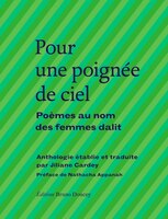 Pour une poignée de ciel : poèmes au nom des femmes dalit [édition bilingue]