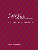 Voix Vives, de méditerranée en méditerranée 2020: Anthologie Sète 2020