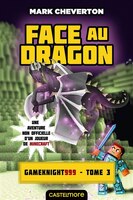 Gameknight999 tome 3 Face au Dragon