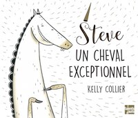 Steve, un cheval exceptionnel