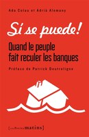 Si se puede! Quand le peuple fait reculer les banques