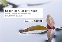 Esprit zen esprit neuf