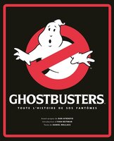 Ghotsbusters  Toute l'histoire sos fantômes
