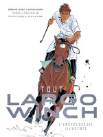 Tout Largo Winch : L'encyclopédie Illustrée