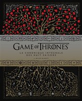 Game Of Thrones : Chronique Des Saisons