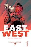 East Of West 04 : A Qui Profite La Guerre?