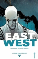 East Of West 06 : Psaume Pour Les Déchus