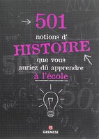 501 Faits Historiques Que Vous Auriez Dû Apprendre À L'école