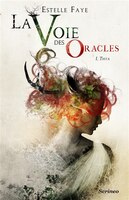 Voie des Oracles, Tome 1 : La Sybille Errante