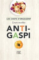 Chefs s'engagent ! (Les): leurs recettes anti-gaspi: Leurs recettes anti-gaspi
