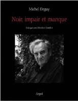 Noir, impair et manque: Dialogue avec Bénédicte Gorrillot