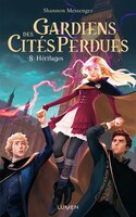 GARDIENS DES CITÉS PERDUES TOME  8 L'OMBRE DU PASSE