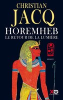HOREMHEB: LE RETOUR DE LA LUMIÈRE