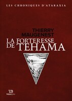 Les chroniques d'Ataraxia 02 : La forteresse de Téhama