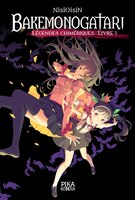 Bakemonogatari -legendes chimeriques t01