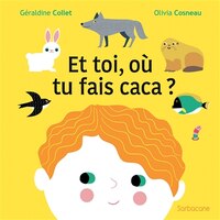 ET TOI, OÙ TU FAIS CACA?