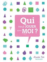 Qui veut jouer avec moi