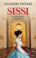Sissi Impératrice malgré elle