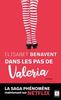 La saga Valeria Tome 1 Dans les pas de Valeria